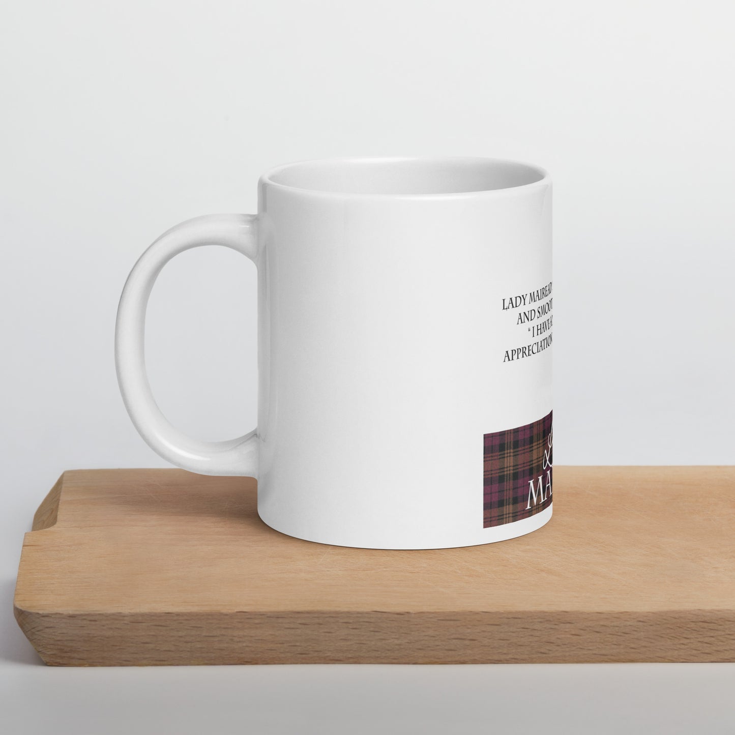 Lady Mairead's Dramatic Quote on mug