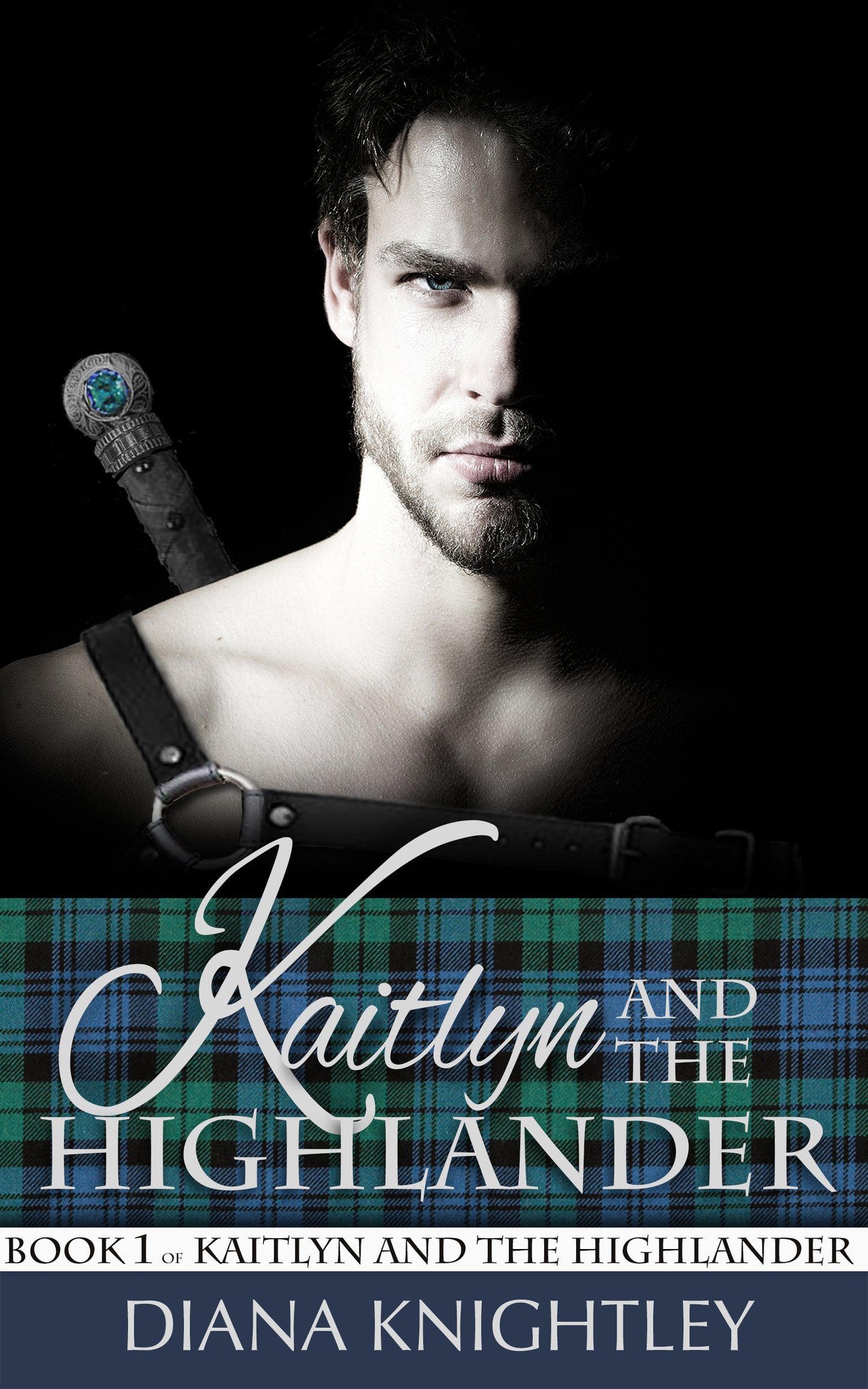 Book 1: Kaitlyn and the Highlander