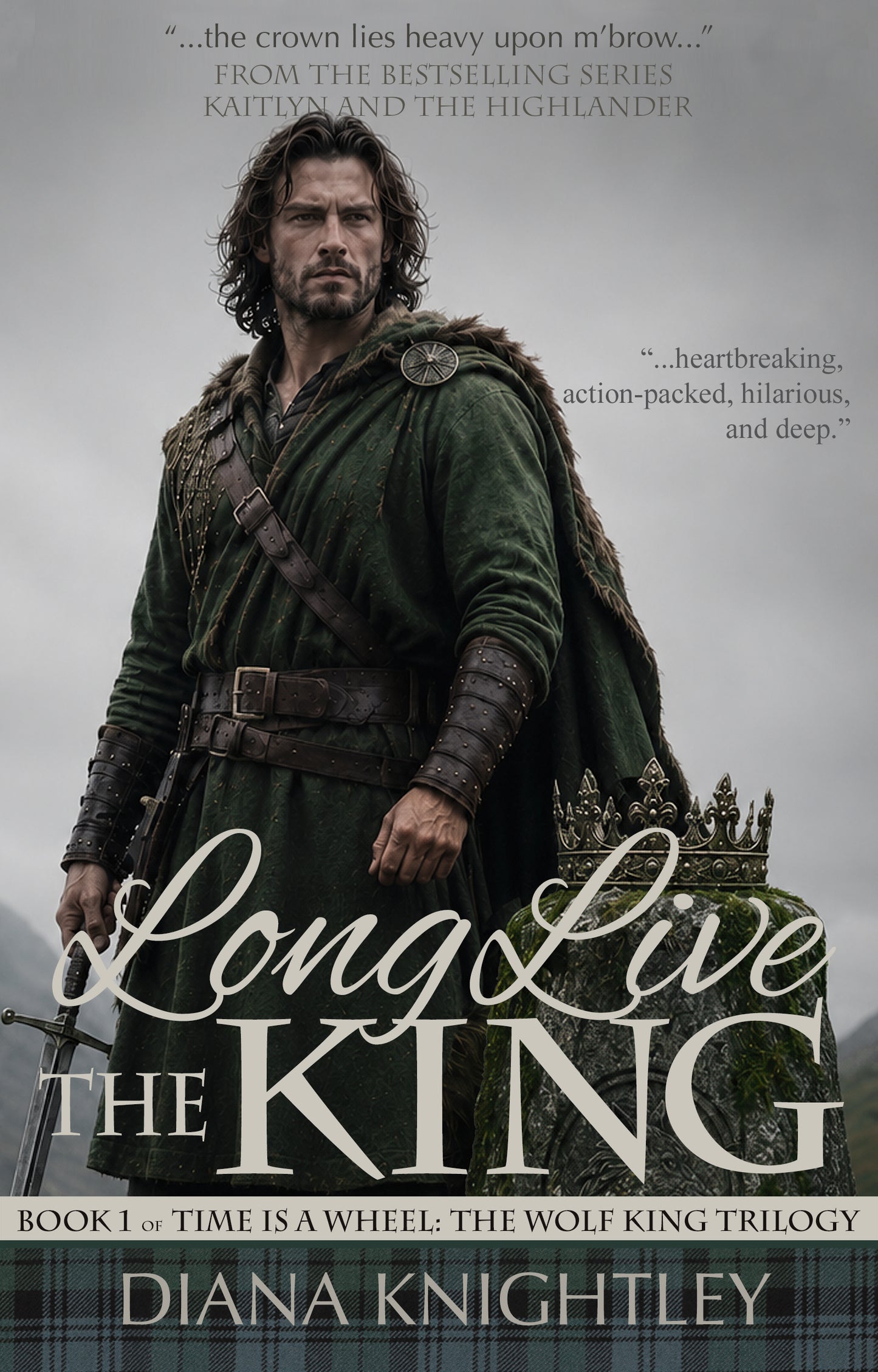 Long Live the King (Book One of Time is a Wheel: The Wolf King Trilogy)