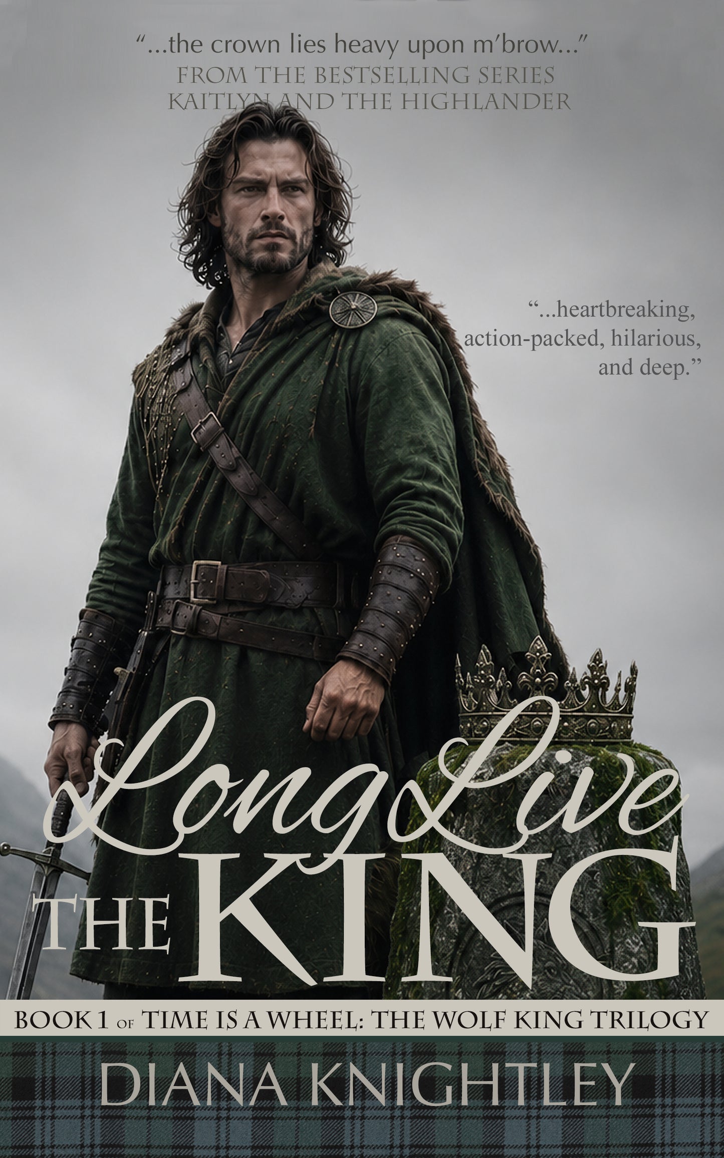 Long Live the King (Book One of Time is a Wheel: The Wolf King Trilogy)
