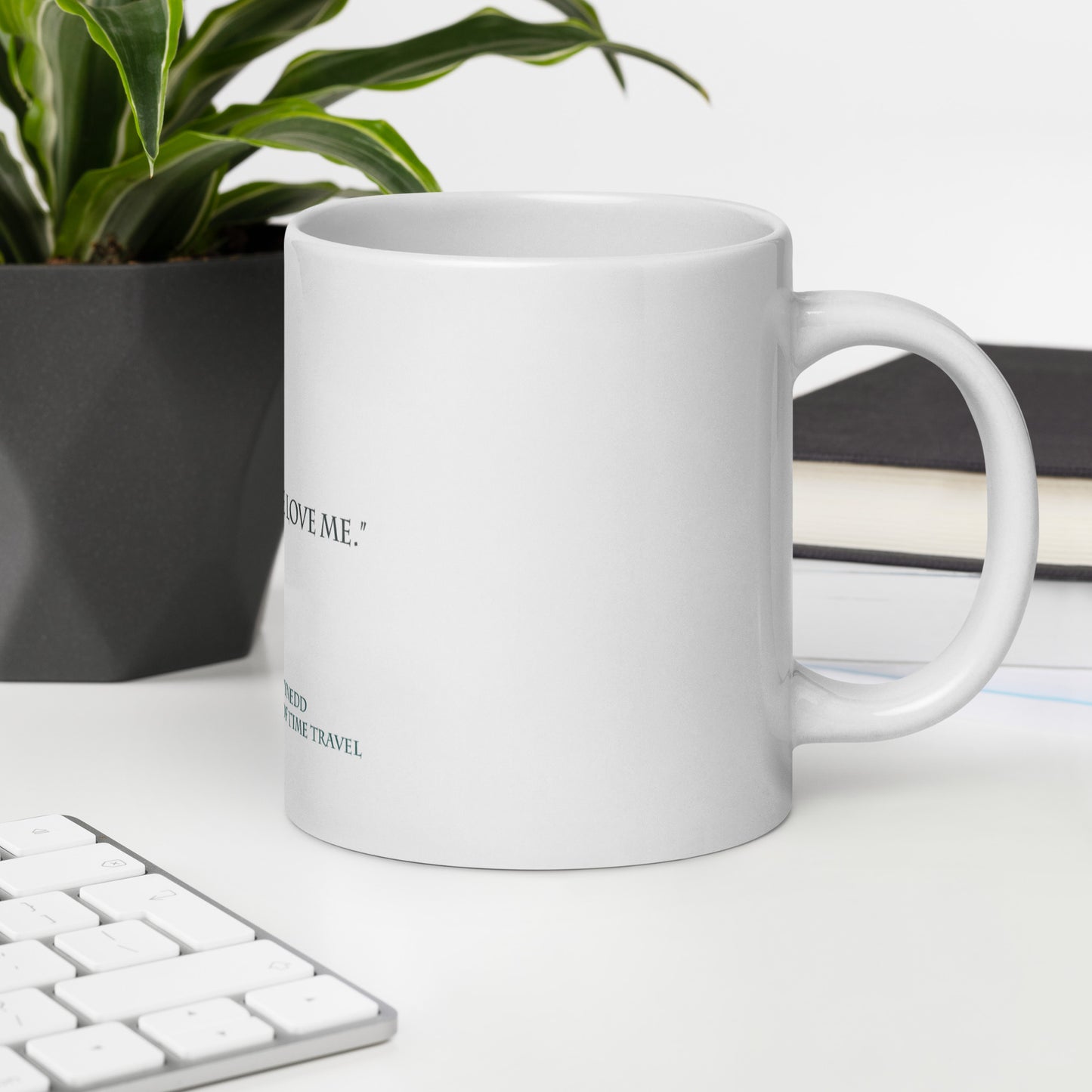 "But och, how ye love me" on mug